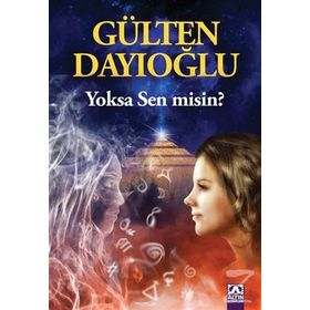 Yoksa Sen misin? - Gülten Dayıoğlu