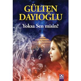 Yoksa Sen misin? - Gülten Dayıoğlu
