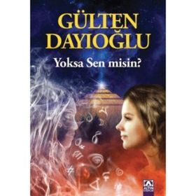 Yoksa Sen misin? - Gülten Dayıoğlu
