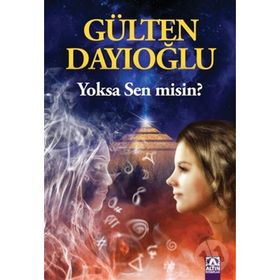 Yoksa Sen misin? - Gülten Dayıoğlu