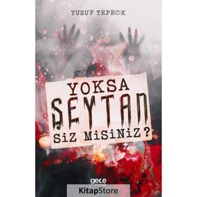 Yoksa Şeytan Siz Misiniz? - Yusuf Tepecik