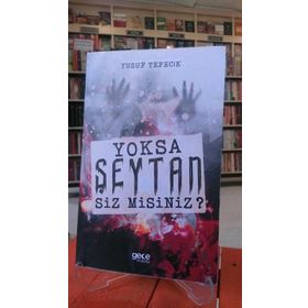 Yoksa Şeytan Siz Misiniz? - Yusuf Tepecik