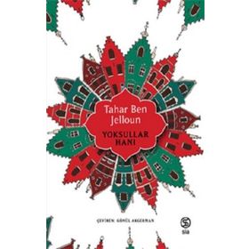 Yoksullar Hanı - Tahar Ben Jelloun