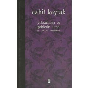 YOKSULLARIN VE ŞAİRLERİN KİTABI - CAHIT KOYTAK