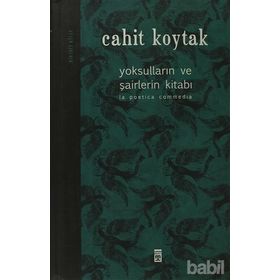 YOKSULLARIN VE ŞAİRLERİN KİTABI - CAHIT KOYTAK