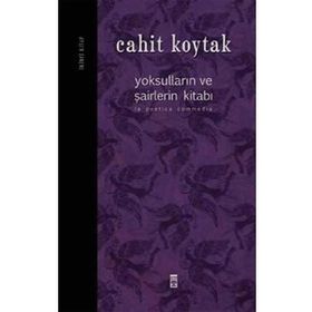 YOKSULLARIN VE ŞAİRLERİN KİTABI (İKİNCİ KITAP) - CAHIT KOYTAK
