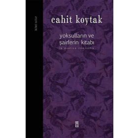 YOKSULLARIN VE ŞAİRLERİN KİTABI (İKİNCİ KITAP) - CAHIT KOYTAK