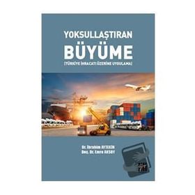 Yoksullaştıran Büyüme - İbrahim Aytekin