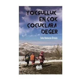 Yoksulluk En Çok Çocuklara Değer - Taha Ramazan Üresin