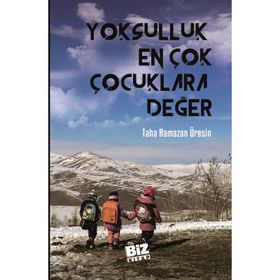 Yoksulluk En Çok Çocuklara Değer - Taha Ramazan Üresin
