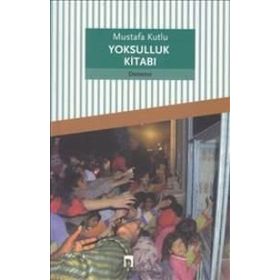 Yoksulluk Kitabı - Mustafa Kutlu