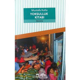 Yoksulluk Kitabı - Mustafa Kutlu
