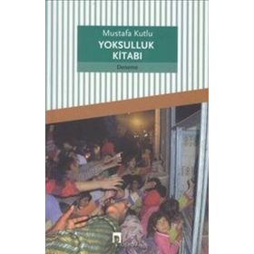 Yoksulluk Kitabı - Mustafa Kutlu