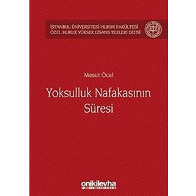Yoksulluk Nafakasının Süresi - Mesut Öcal