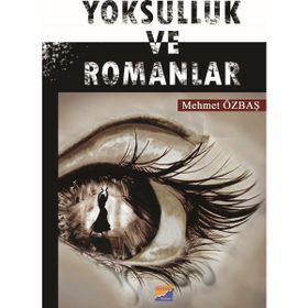 Yoksulluk ve Romanlar - Mehmet Özbaş