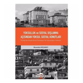 Yoksulluk Ve Sosyal Dışlanma Açısından Yoksul Sosyal Konutları - Mustafa Koçancı
