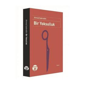 YOKSULLUKTAN SEFALETE BIR GÖÇ HIKÂYESI - SERVET GÜN