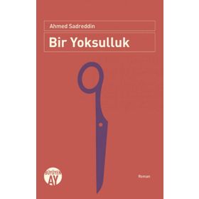 YOKSULLUKTAN SEFALETE BIR GÖÇ HIKÂYESI - SERVET GÜN