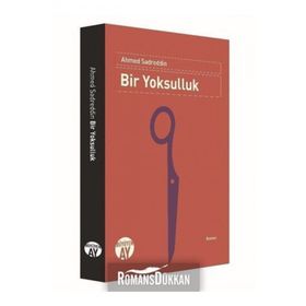 YOKSULLUKTAN SEFALETE BIR GÖÇ HIKÂYESI - SERVET GÜN