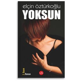 Yoksun - Elçin Öztürkoğlu