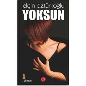 Yoksun - Elçin Öztürkoğlu