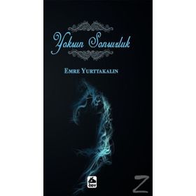 Yoksun Sonsuzluk - Emre Yurttakalın