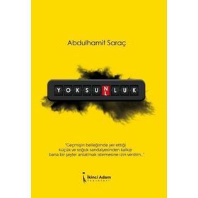 Yoksunluk - Abdülhamid Saraç