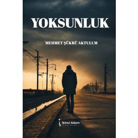 Yoksunluk - Abdülhamid Saraç