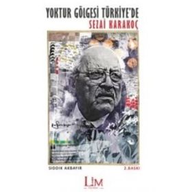YOKTUR GÖLGESI TÜRKIYE'DE - SEZAI KARAKOÇ - SIDDIK AKBAYIR
