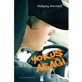 YOKUŞ AŞAĞI - WOLFGANG HERRNDORF