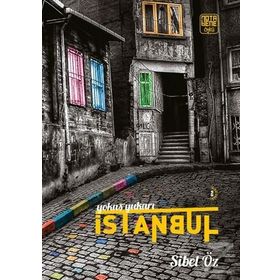 Yokuş Yukarı İstanbul - Sibel Öz