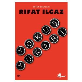 YOKUŞ YUKARI - RIFAT ILGAZ