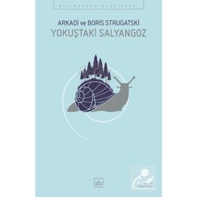 Yokuştaki Salyangoz-Arkadi Strugatski