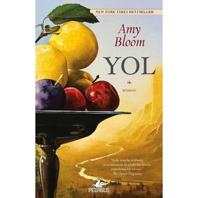 Yol - Amy Bloom