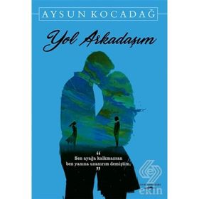 Yol Arkadaşım - Aysun Kocadağ