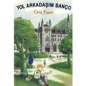 YOL ARKADAŞIM BANÇO - CARY FAGAN