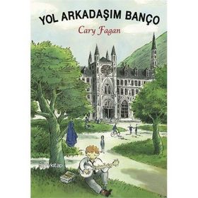 YOL ARKADAŞIM BANÇO - CARY FAGAN