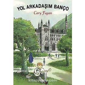 YOL ARKADAŞIM BANÇO - CARY FAGAN