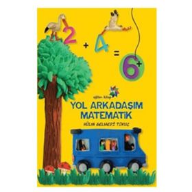 Yol Arkadaşım Matematik - Hülya Gelmedi Tokuç