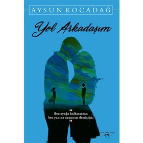 Yol Arkadaşım - Maxim Gorky