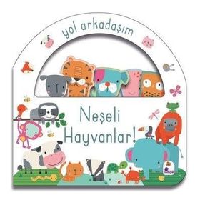 Yol Arkadaşım Neşeli Hayvanlar - İndigo Çocuk