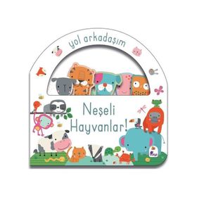 Yol Arkadaşım Neşeli Hayvanlar - İndigo Çocuk