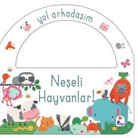 Yol Arkadaşım Neşeli Hayvanlar - İndigo Çocuk