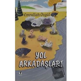 Yol Arkadaşları - Emrullah Özgül