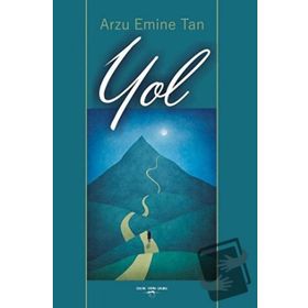 Yol - Arzu Emine Tan