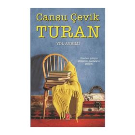 Yol Ayrımı - Cansu Çevik Turan