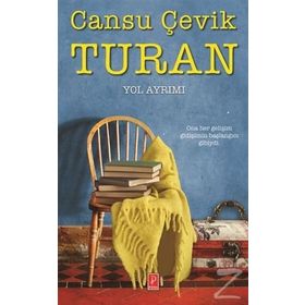 Yol Ayrımı - Cansu Çevik Turan