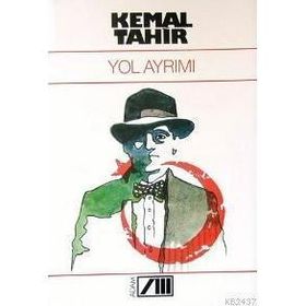 YOL AYRIMI - KEMAL TAHIR
