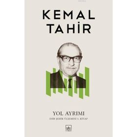YOL AYRIMI - KEMAL TAHIR
