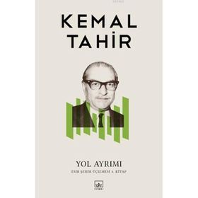 YOL AYRIMI - KEMAL TAHIR